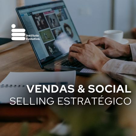 Vendas & Social Selling Estratégico
